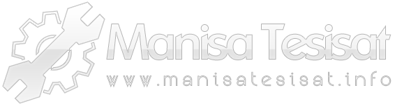 Manisa Su Tesisatçısı Sıhhi Tesisatçı Tesisat Su Kaçağı